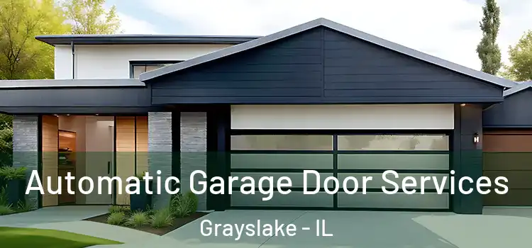  Automatic Garage Door Services Grayslake - IL