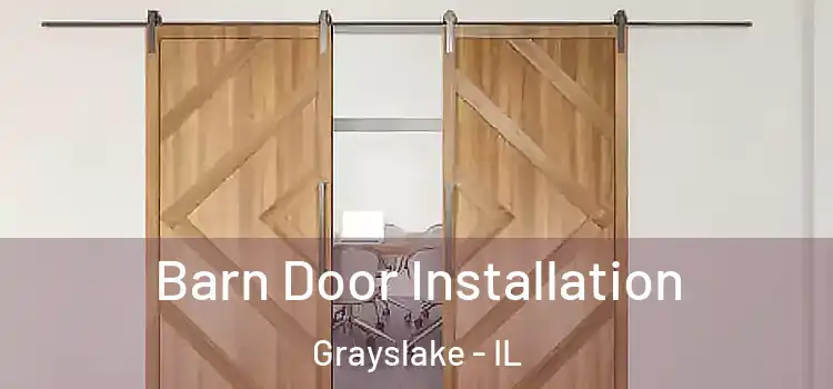Barn Door Installation Grayslake - IL