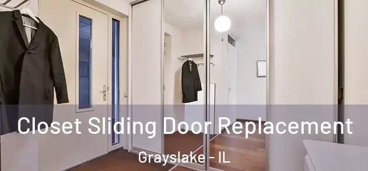 Closet Sliding Door Replacement Grayslake - IL