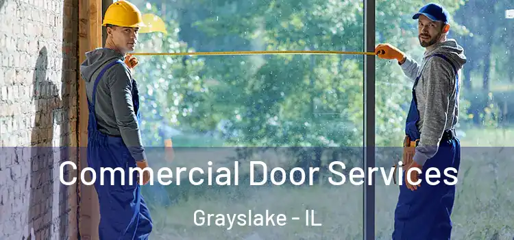 Commercial Door Services Grayslake - IL