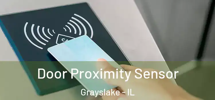Door Proximity Sensor Grayslake - IL