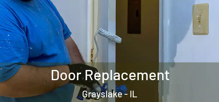 Door Replacement Grayslake - IL
