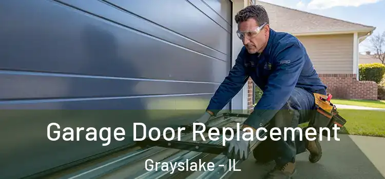  Garage Door Replacement Grayslake - IL