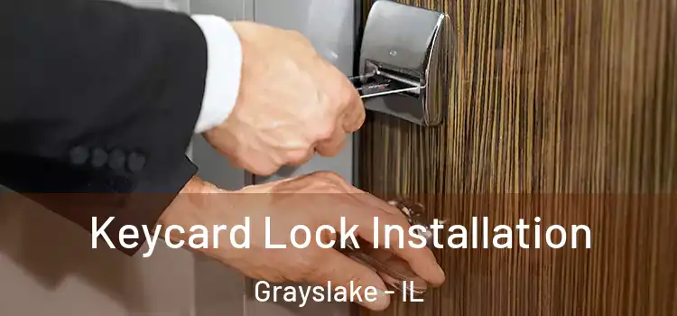 Keycard Lock Installation Grayslake - IL