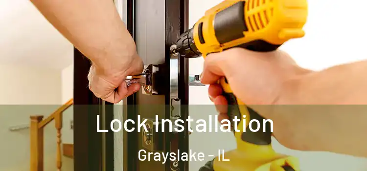 Lock Installation Grayslake - IL