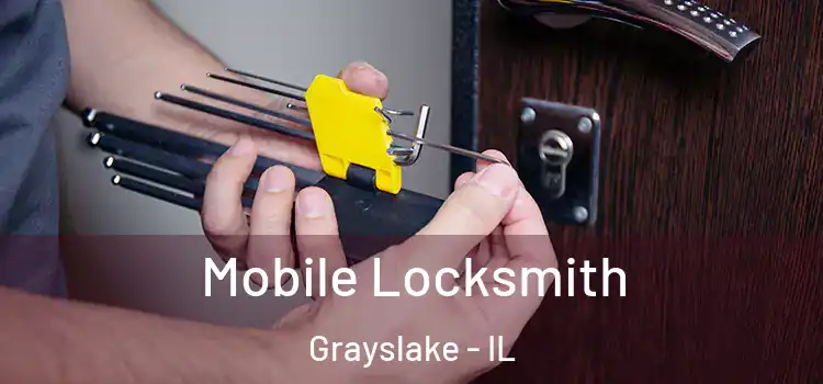 Mobile Locksmith Grayslake - IL
