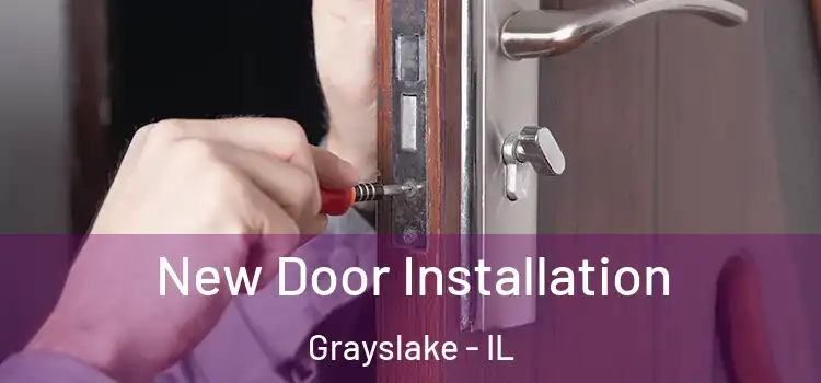  New Door Installation Grayslake - IL