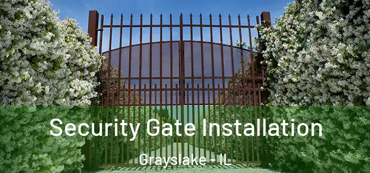 Security Gate Installation Grayslake - IL
