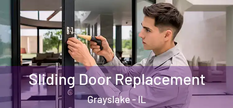 Sliding Door Replacement Grayslake - IL